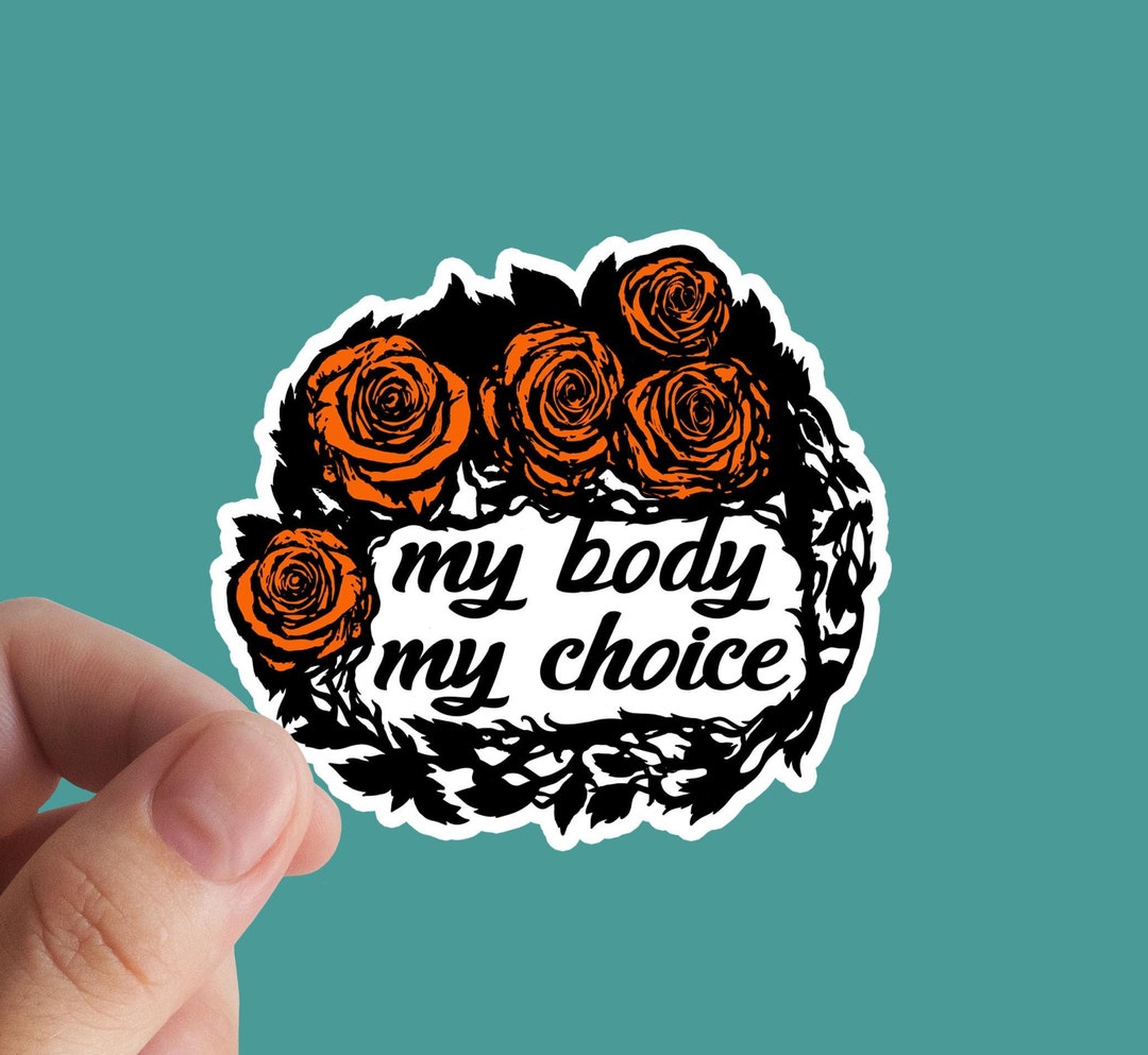 My Body My Choice Sticker, Mental Health, Quote Sticker, Laptop ...
