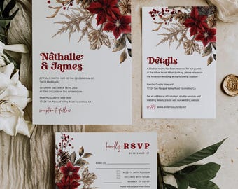 May include: A wedding invitation suite featuring a main invitation, a details card, and an RSVP card. Each piece is decorated with red poinsettias, pinecones, and dried foliage. The text includes the names Nathalie & James and event details.