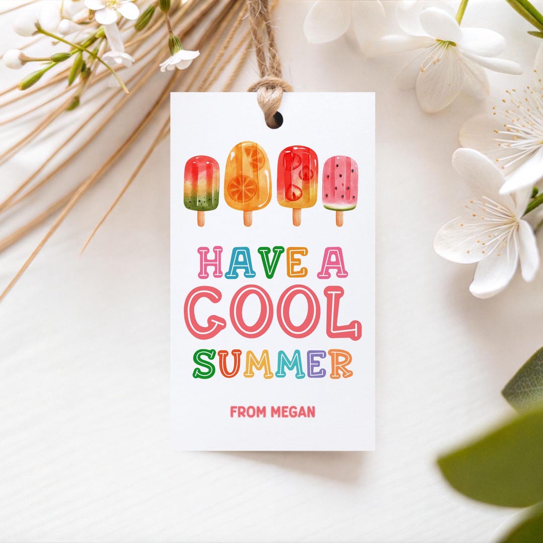 Editable Have a Cool Summer Gift Tag for Classmate Last Day of School ...