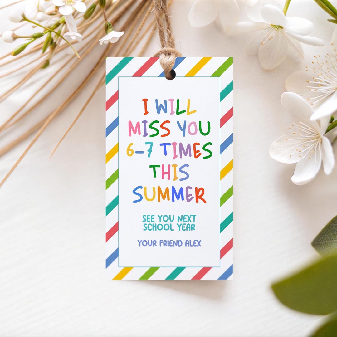 Editable End of School Gift Tag for Classmates Last Day of School Year ...