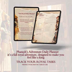 May include: Two digital tablets showing a daily planner with an ancient Egyptian theme. The planner has a beige background with hieroglyphic-style illustrations and text. The text on the screen reads "The Royal Daily Planner" and "Track Your Royal Tasks".
