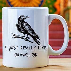 I Like Crows Mug, Gift for Crow Lover, Corvid Lover Gift, Crow Watcher Present, Corvid Enthusiast, Bird Watcher Gift, Crow Gift Ideas