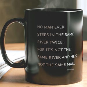Heraclitus Philosophy Mug, Philosophy Lovers Gift, Contemplation Gift, Mindful Coffee Mug, Heraclitus Quote, Stoic Philosophy Gift