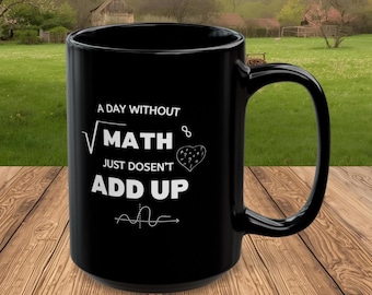 Math Lover Mug, Math Teacher Gift, Math Geek Gift Ideas, Math Student Graduation Gift, Math is Fun, Math Professor Gift, Math Philosophy