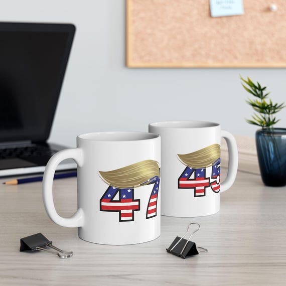 President Trump 45 & 47 with Hair Ceramic Mug, MAGA Patriotic Gift,  Conservative Tea Cup, Republican Coffee Mug, Election