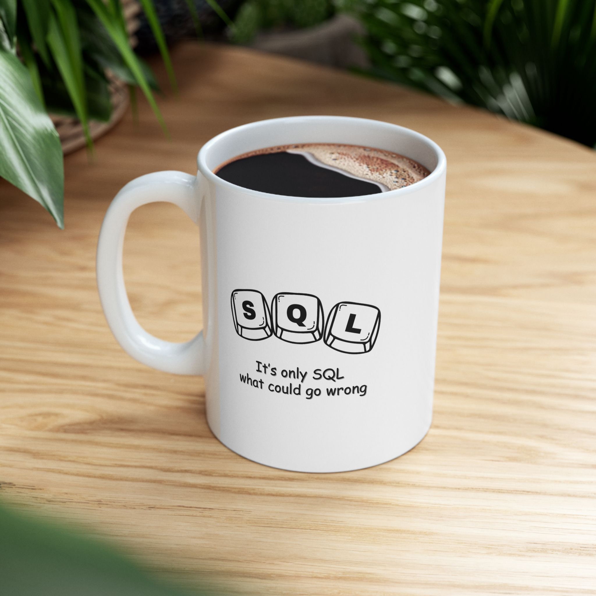 Funny SQL Mug, Programmer Gift, Coffee Cup for Data Analysts, SQL ...