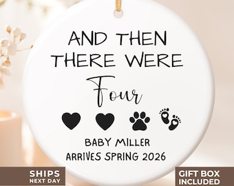 And Then There Were Four Ornament, Pregnancy Reveal To Friend Gift, Cute Dog Owner Baby Announcement Christmas Ornament