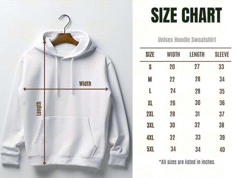 May include: White unisex hoodie sweatshirt with a size chart showing measurements in inches for sizes S through 5XL. The chart shows width, length, and sleeve length.