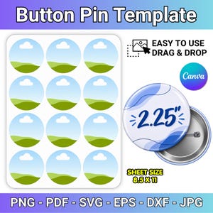 May include: A digital button pin template featuring twelve circular placeholders on a 21.59 x 27.94 cm sheet. The design includes a 5.715 cm button pin example with blue abstract waves, Canva branding, and text indicating PNG, PDF, SVG, EPS, DXF, and JPG formats.