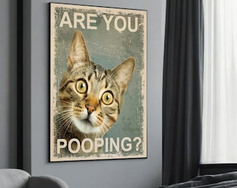 Funny Cat Bathroom Canvas – Quirky Art with 'Are You Pooping?' Text for Humorous Home or Bathroom Decor