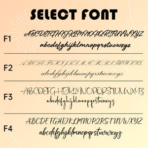 May include: Image displaying the text "SELECT FONT" in bold black letters. Below, four font options (F1-F4) are shown, each with uppercase and lowercase alphabets in various cursive styles. The background is a gradient of light orange and cream.