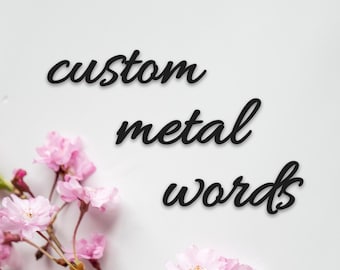 Custom Metal Sign: Personalized Name, Word Art, Indoor/Outdoor Decor