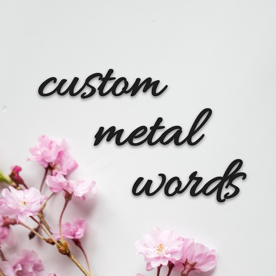 Custom Metal Sign: Personalized Name, Word Art, Indoor/Outdoor Decor