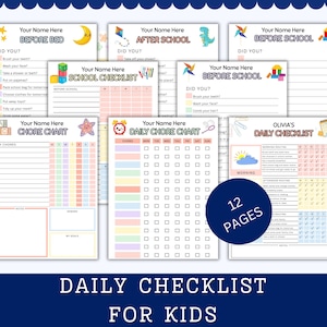 May include: A collection of 12 printable daily checklists for kids. The checklists include sections for before bed, after school, and daily chores. The pages feature colorful designs and text such as "Daily Checklist for Kids."
