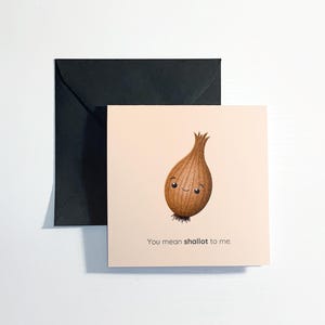 Cartão de Chalota personalizado para qualquer ocasião. Bonito, atrevido ou com um trocadilho personalizado — você escolhe!