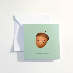 Carte personnalisée gland/noix pour toutes les occasions. Jeu de mots mignon, impertinent ou personnalisé, à vous de choisir !