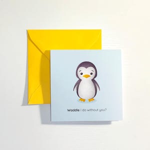 Carte de pingouin personnalisée pour toutes les occasions. Jeu de mots mignon, impertinent ou personnalisé, à vous de choisir !