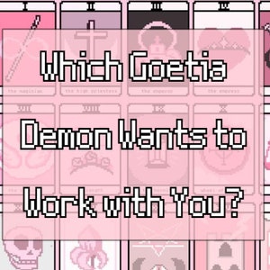 May include: A pink and white tarot card spread with the text "Which Goetia Demon Wants to Work with You?"  The cards are arranged in a grid with the numbers I through XII on each card.