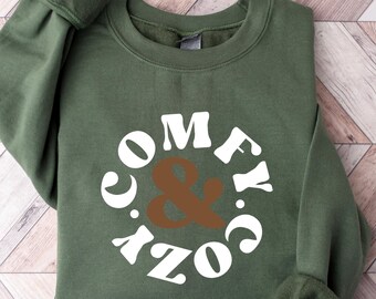 Cozy And Comfy Sweatshirt, Cozy And Comfy Women Sweater, Trendy Winter Women Gift, Cozy Season Sweatshirt, Cute Hoodie, Winter Cozy Season