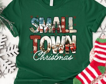 Small Town Christmas Sweatshirt, Country Christmas Shirt, Holiday Gift, Farmer Christmas Shirt, Trendy Christmas Shirts, Christmas Gifts