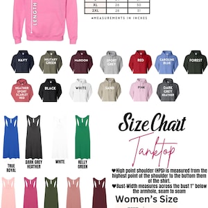 May include: Size chart for hooded sweatshirts and tank tops. The chart shows the chest and length measurements in inches for hooded sweatshirts in sizes S to 2XL. The tank top size chart shows sizes S to 2XL with corresponding bust measurements in inches.