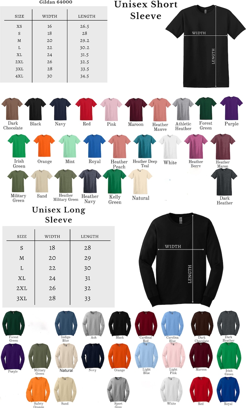 May include: A size chart for Gildan 64000 unisex short and long sleeve t-shirts. The chart shows the width and length measurements in inches for sizes XS to 4XL. The chart also includes a colour chart with 24 different colours.