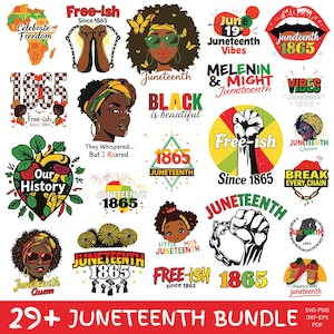 May include: A collection of 29+ Juneteenth designs featuring various graphics, text, and colors. The designs include phrases like "Free-ish Since 1865", "Juneteenth 1865", "Black is Beautiful", and "Break Every Chain".