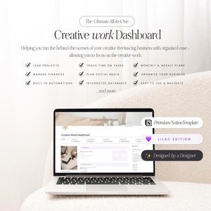 May include: A laptop computer displaying a Notion template for a creative work dashboard. The template is designed to help freelancers manage projects, finances, social media, and more. The template is called "Creative Work Dashboard" and is a premium Notion template in the Lilac Edition. The template is designed by a designer.