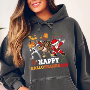 Happy Hallothanksmas Hoodie | Happy Halloween Thanksgiving Christmas Hoodie, Hallothanksmas Tee, Funny Halloween Gift, Holiday Season Shirt
