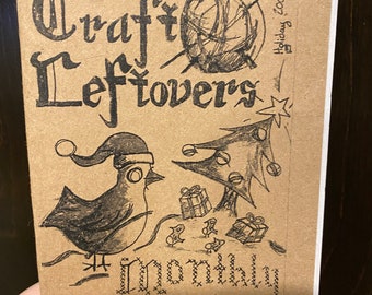Craft Leftovers Monthly: Volume 1 - Holiday 2008