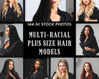 144 AI Stock Photos, Multi-Racial Plus Size Hair Models (Digital Download)