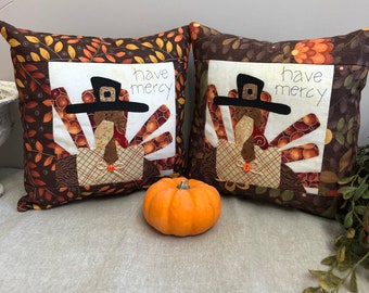 Have Mercy Turkey Mini Pillow - Thanksgiving Decoration Handmade Pillow