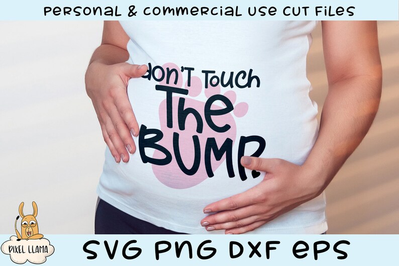 Don/'t Touch The Bump Pregnancy Maternity SVG