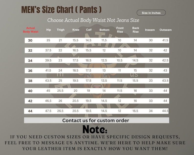 May include: A size chart for pants, showing measurements in inches for waist, hip, thigh, knee, calf, bottom, front rise, back rise, inseam, and outseam. The chart includes sizes 30 to 44.