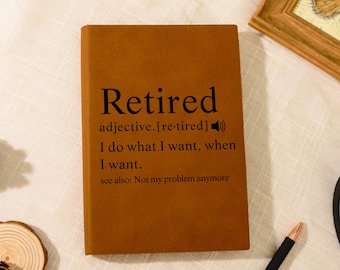 Personalized Retirement Journal, Custom Retired Definition Notebook, Happy Retirement Gift, Coworker Gift, Gift For Retiree, Retired Gift