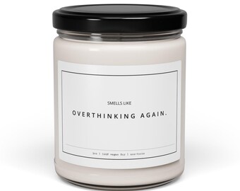 Overthinking Again Soy Candle – Funny Minimalist Stress Relief Gift for Calm Home Decor