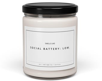 Social Battery Low Soy Candle – Funny Minimalist Stress Relief Gift for Calm Home Decor