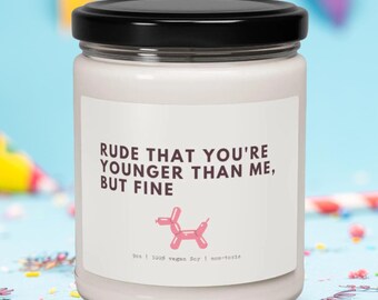 Funny Birthday Candle Gift, "Rude That You're Younger Than Me"