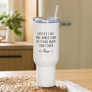 Tastes Like One Direction Getting Back Together Tumbler for Boy Band Fans Nostalgic Travel Mug Fun Gift for Friends and One Direction Lovers