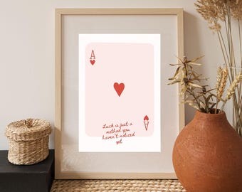 Ace of Hearts Poster | Motivational Quote Print (Digital Download)