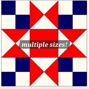 May include: A red, white, and blue quilt block pattern with the text "multiple sizes!" in the center.