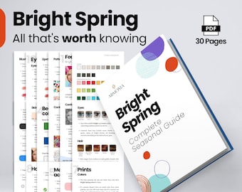 May include: A digital guide titled "Bright Spring Complete Seasonal Guide" with a colorful cover featuring circles in shades of red, orange, yellow, and blue. The guide is a 30-page PDF download and includes information about color palettes and patterns for the Bright Spring color season.