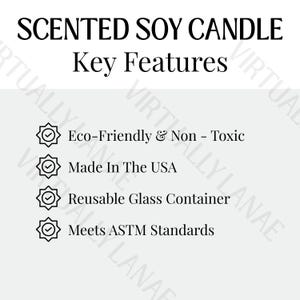 May include: White background with the text "SCENTED SOY CANDLE" and "Key Features". The features listed are: Eco-Friendly & Non-Toxic, Made In The USA, Reusable Glass Container, and Meets ASTM Standards.