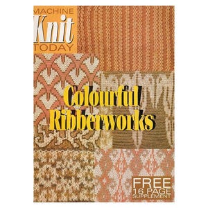 Puede incluir: Una portada de revista para "Machine Knit Today" que presenta un patrón de tejido de punto colorido con el texto "Colourful Ribberworks" y "FREE 16 PAGE SUPPLEMENT".