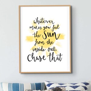 Chase the Sun Print (digital) - Inspirationskunst
