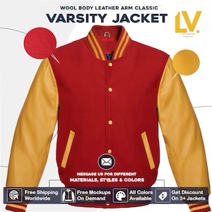 May include: A red varsity jacket with gold leather sleeves. The jacket has a button-up front, a striped collar, and the text "VARSITY JACKET" at the top. The image also includes the text "MESSAGE US FOR DIFFERENT MATERIALS, STYLES & COLORS."