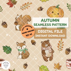Pode incluir: Um padrão digital sem costuras com motivos de outono, incluindo um esquilo, uma raposa, um urso, uma abóbora, bolotas e várias folhas num fundo bege. O texto diz AUTUMN SEAMLESS PATTERN, DIGITAL FILE INSTANT DOWNLOAD, 100% ORIGINAL HAND-DRAWN NO AI.