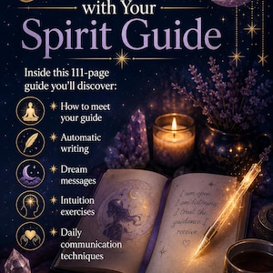 May include: A 111-page guide titled Learn to Communicate with Your Spirit Guide, featuring an open book with handwritten text, a glowing pen, a lit candle, lavender, and crystals. The cover displays icons for meditation, writing, dreams, and intuition.