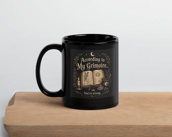 According To My Grimoire Spell Mug, Funny Witch Mug, Witchy Gift, Pagan Coffee Cup, Wiccan Mug, Book of Shadows, Halloween Mug