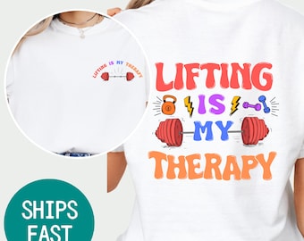Lifting Is My Therapy Comfort Colors Tee: Funny Gym Shirt